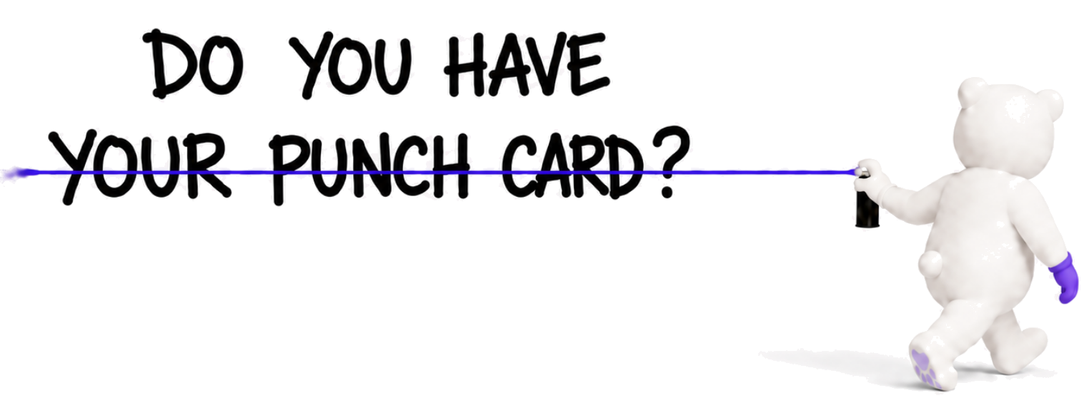 Do you have your punch card?